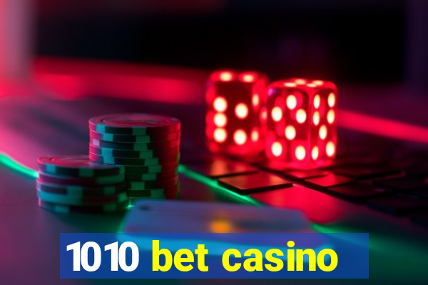 1010 bet casino